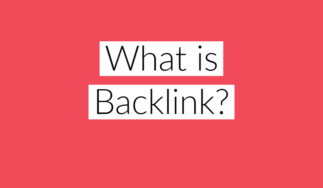 Backlink là gì? 40 thuật ngữ SEO backlink Giúp bạn có 1000 $